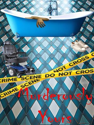 cover image of Murderously Yours